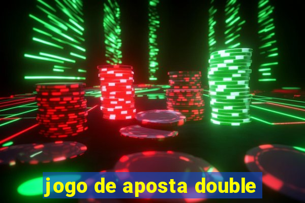 jogo de aposta double